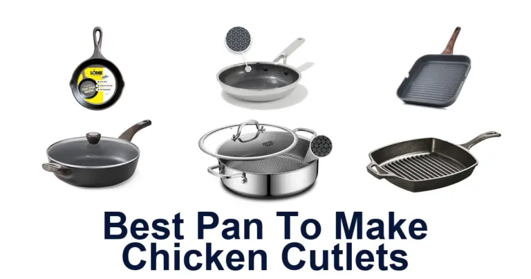 Best Pans for Chicken Cutlets: Top 10 Picks best pan to make chicken cutlets
