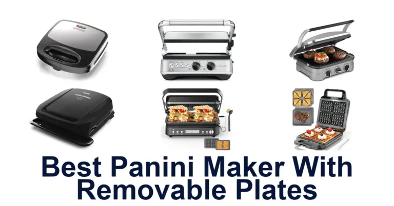 Best Panini Makers: Top 10 Removable Plate Picks best panini maker with removable plates