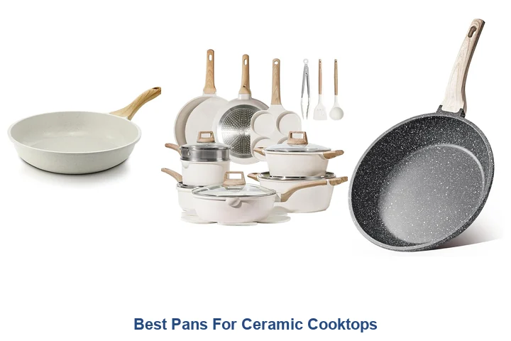 Best Pans For Ceramic Cooktops: Top Picks Best Pans For Ceramic Cooktops