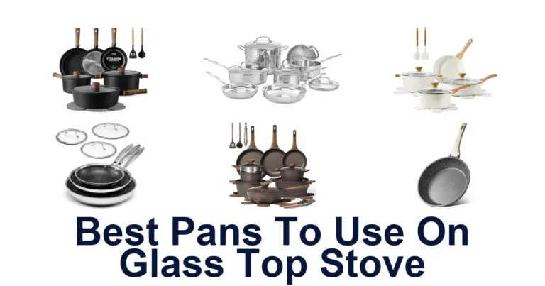 Best Pans for Glass Top Stoves: Top 10 Picks best pans to use on glass top stove
