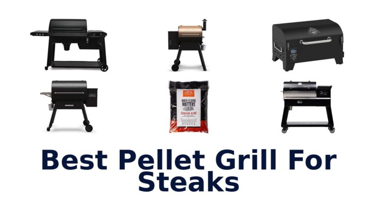 Best Pellet Grills for Steaks: Top 10 Picks best pellet grill for steaks