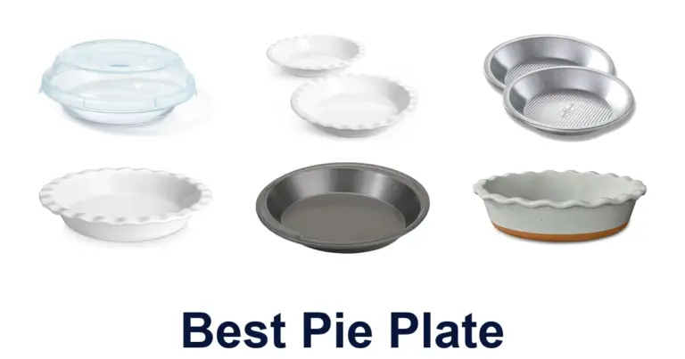 BEST Pie Plates: Top 10 Picks for Perfect Crusts best pie plate