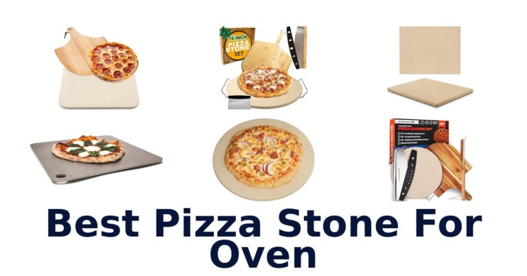 Best Pizza Stone for Oven: Top 10 Picks best pizza stone for oven