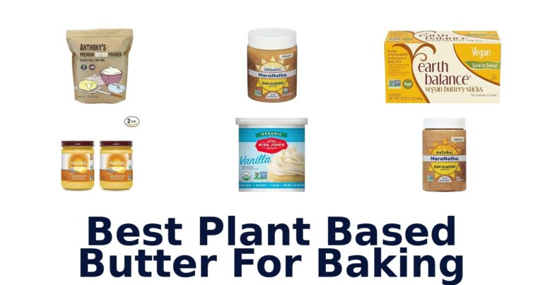 Best Plant Based Butter for Baking: Top 10 Picks best plant based butter for baking