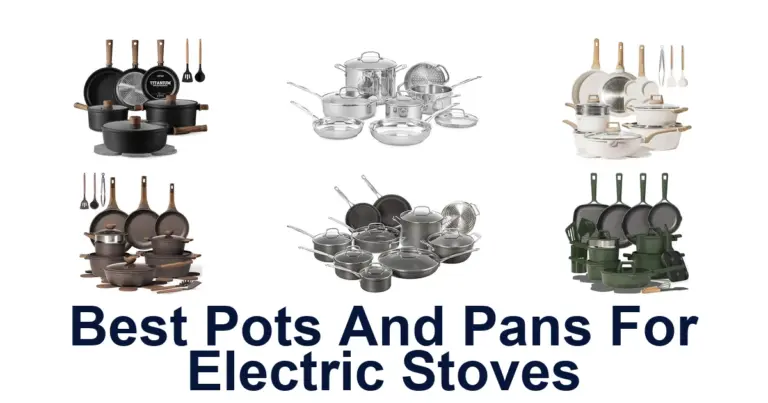 Best Pots & Pans for Electric Stoves best pots and pans for electric stoves