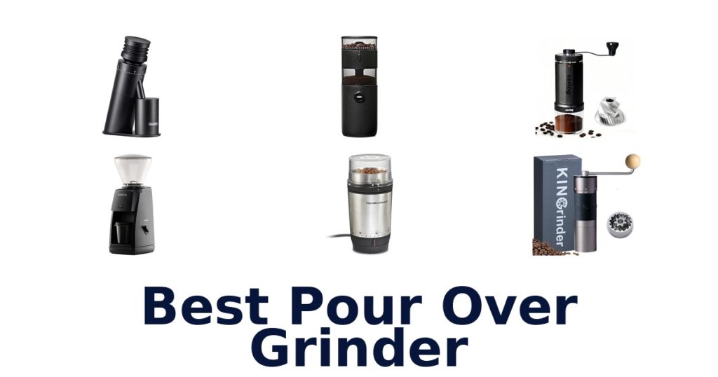 Best Pour Over Grinders: Top 10 Picks - Sabor Mexicana