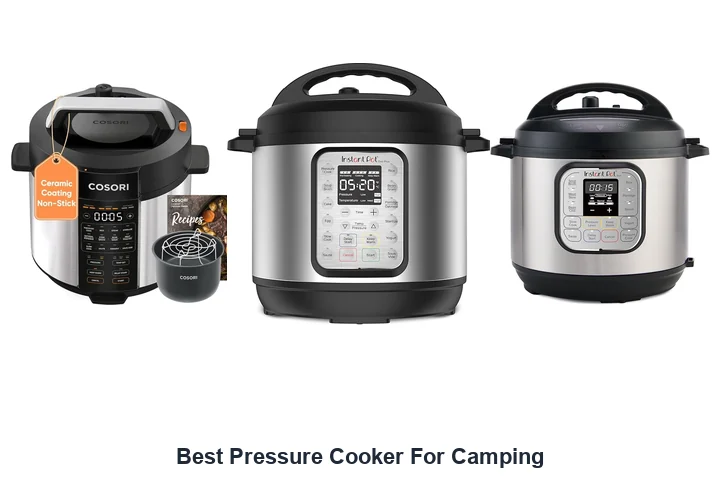 Best Pressure Cooker For Camping: Top Picks Best Pressure Cooker For Camping