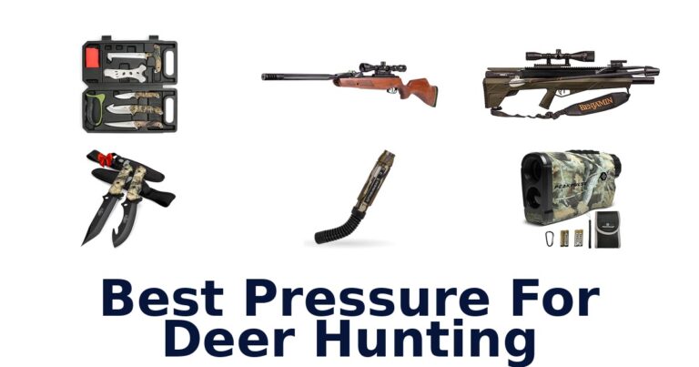 best pressure for deer hunting