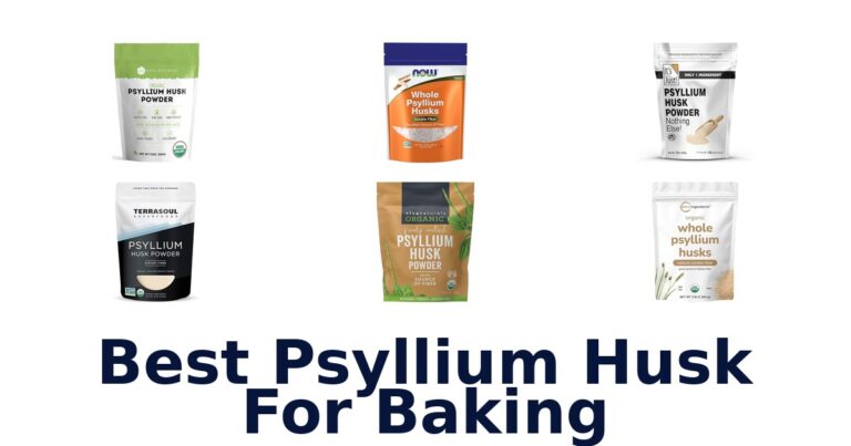 Best Psyllium Husk for Baking: Top 10 Picks best psyllium husk for baking