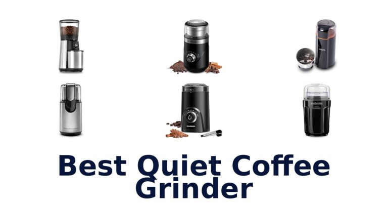 Best Quiet Coffee Grinders: Top 10 Picks best quiet coffee grinder