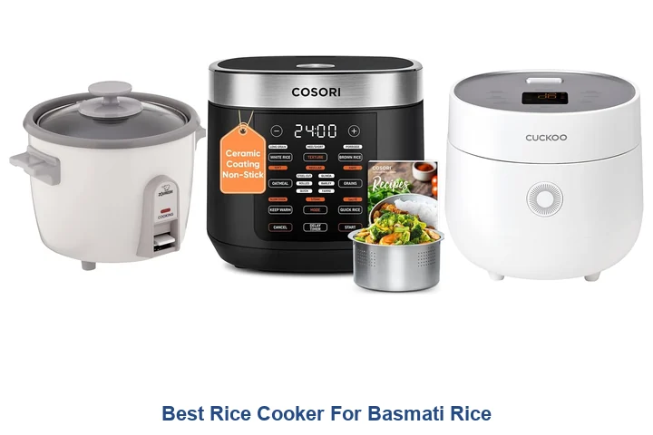 Best Rice Cooker for Basmati Rice: Top Picks Best Rice Cooker For Basmati Rice
