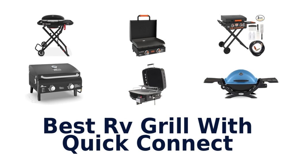 Best RV Grills With Quick Connect: Top 10 Picks - Sabor Mexicana