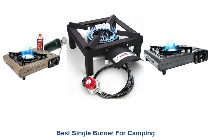 Best Single Burner Camping: Top Picks Now Best Single Burner For Camping