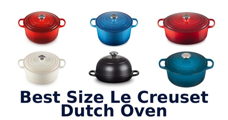 Best Le Creuset Dutch Oven Sizes for Every Kitchen best size le creuset dutch oven