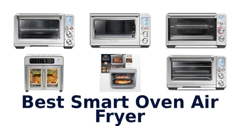 Best Smart Oven Air Fryers: Top 10 Picks best smart oven air fryer