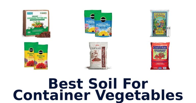 Best Soil for Container Veggies: Top 10 Picks best soil for container vegetables