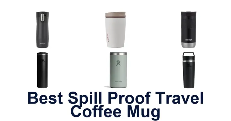 Best Spill-Proof Travel Coffee Mugs Top 10 best spill proof travel coffee mug