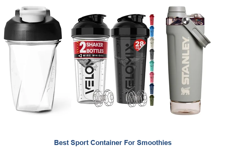 Best Sport Container For Smoothies: Top Picks Best Sport Container For Smoothies