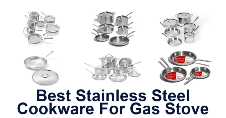 Best Stainless Steel Cookware for Gas Stoves: Top Picks best stainless steel cookware for gas stove