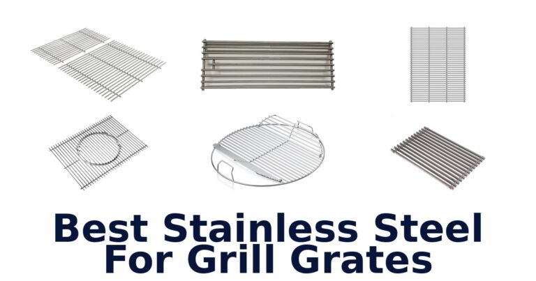 BEST Stainless Steel Grill Grates: Top 10 Picks best stainless steel for grill grates