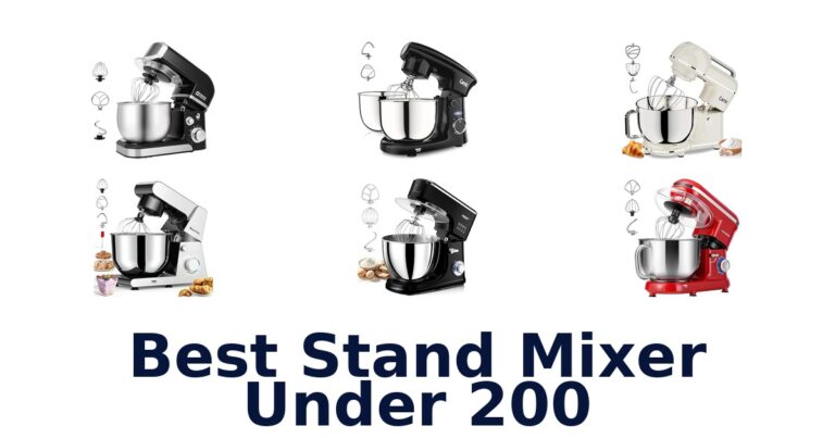 Best Stand Mixers Under $200: Top 10 Picks 2026 best stand mixer under 200