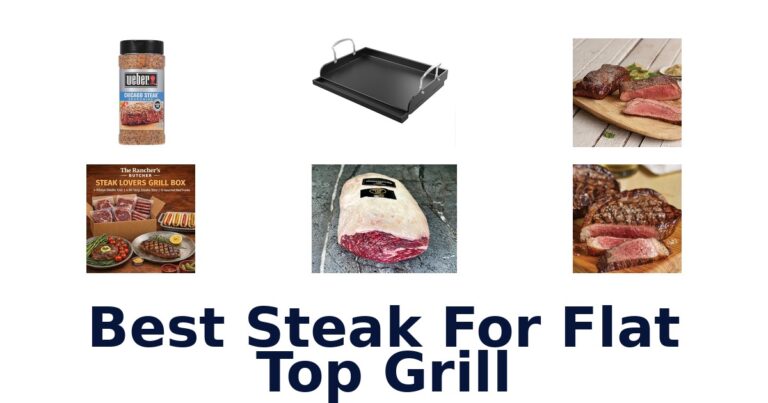 Best Steak for Flat Top Grill: Top 10 Picks best steak for flat top grill