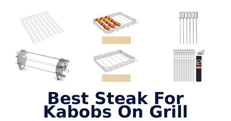 Best Steak For Kabobs: Top 10 Grill Picks best steak for kabobs on grill