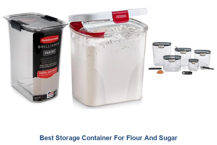 Best Flour & Sugar Containers: Top Picks Best Storage Container For Flour And Sugar