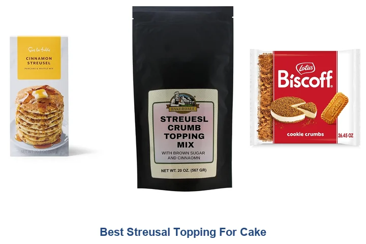 Best Streusal Topping For Cake: Top Picks Best Streusal Topping For Cake