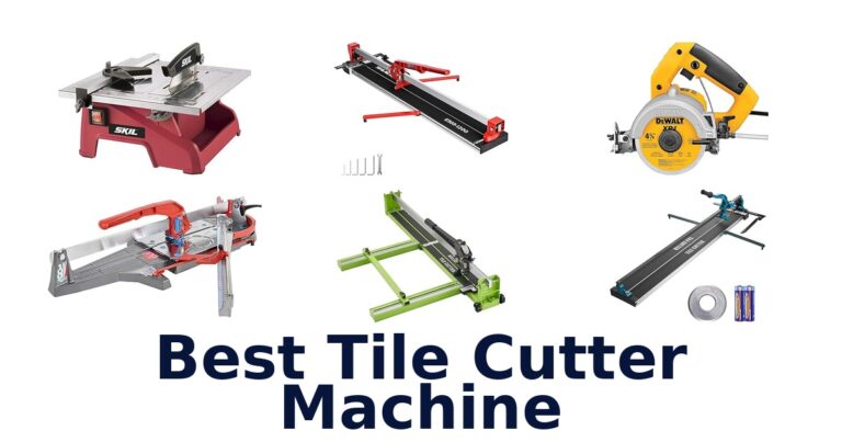 Best Tile Cutter Machines: Top 10 Picks best tile cutter machine