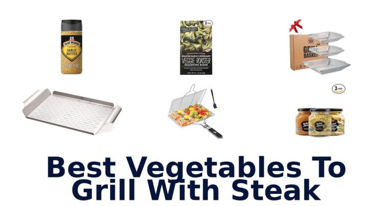 Best Vegetables to Grill with Steak: Top 10 Picks best vegetables to grill with steak