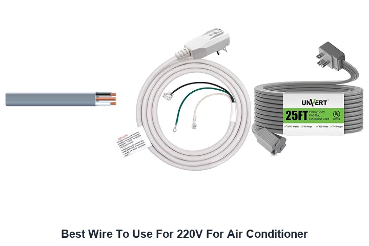 Best Wire for 220V AC: Top Picks Now Best Wire To Use For 220V For Air Conditioner