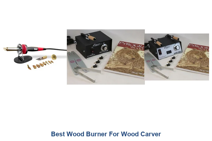 Best Wood Burner For Wood Carver: Top Picks Best Wood Burner For Wood Carver