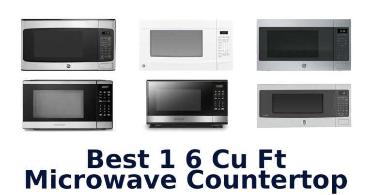 best 1 6 cu ft microwave countertop