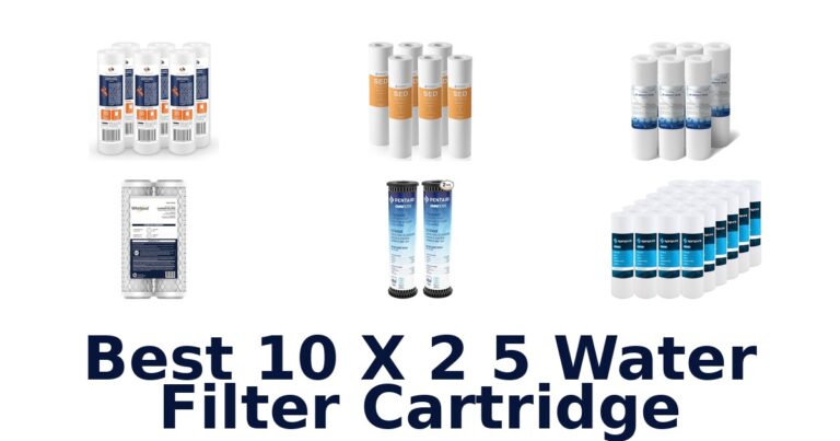 best 10 x 2 5 water filter cartridge