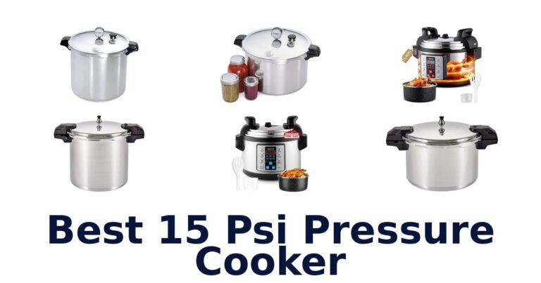 BEST 15 PSI Pressure Cookers! Top 10 Picks best 15 psi pressure cooker