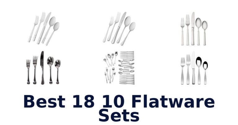 Best 18/10 Flatware Sets: Top 10 Picks! best 18 10 flatware sets
