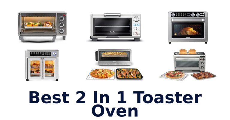 Best 10 2-in-1 Toaster Ovens best 2 in 1 toaster oven
