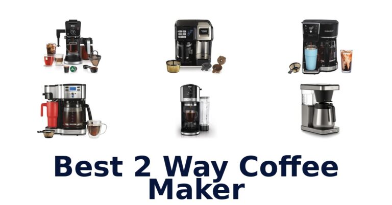 best 2 way coffee maker