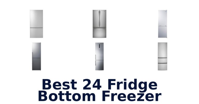 Best 24 Fridge Bottom Freezer: Top 10 Picks best 24 fridge bottom freezer