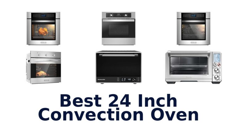 Best 24 Inch Convection Ovens: Top 10 Picks best 24 inch convection oven