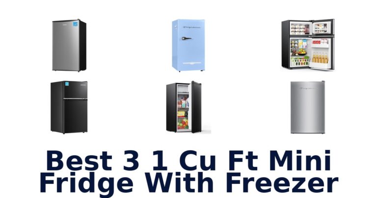 BEST 3.1 Cu Ft Mini Fridge FREEZER Picks best 3 1 cu ft mini fridge with freezer