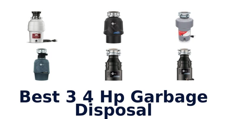 Best 3/4 HP Garbage Disposals: Top 10 Picks best 3 4 hp garbage disposal