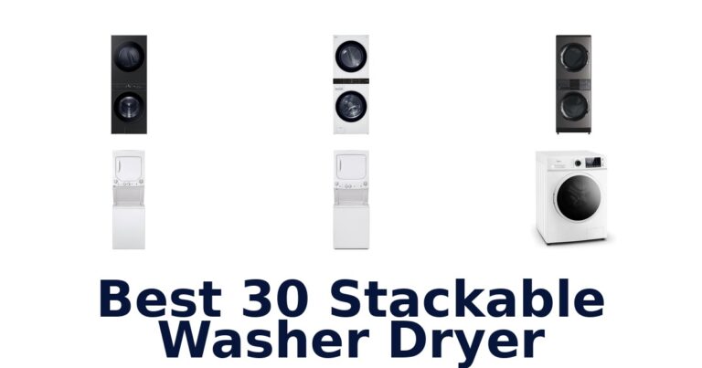 Best 30 Stackable Washer Dryers: Top Picks 2026 best 30 stackable washer dryer