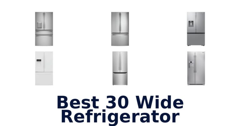 BEST 30 Wide Refrigerators: Top 10 Picks for Your Kitchen best 30 wide refrigerator