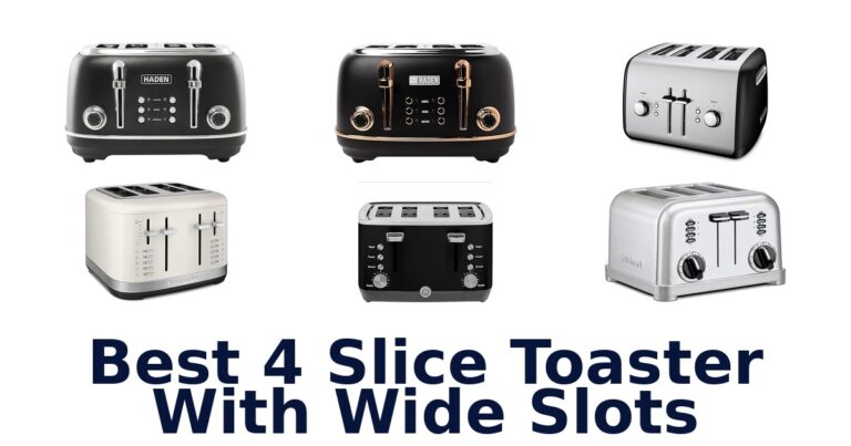 Best 4 Slice Toasters with Wide Slots: Top 10 Picks best 4 slice toaster with wide slots