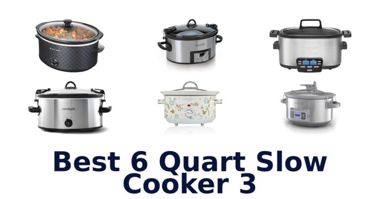 Best 6 Quart Slow Cooker 3: Top 10 Picks! best 6 quart slow cooker 3