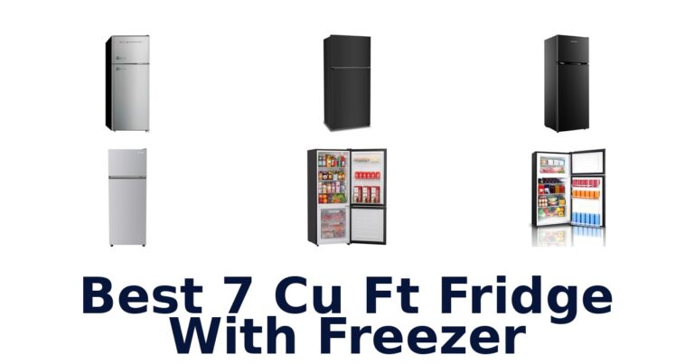 best 7 cu ft fridge with freezer