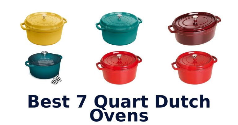 Best 7 Quart Dutch Ovens: Top 10 Picks 2026 best 7 quart dutch ovens