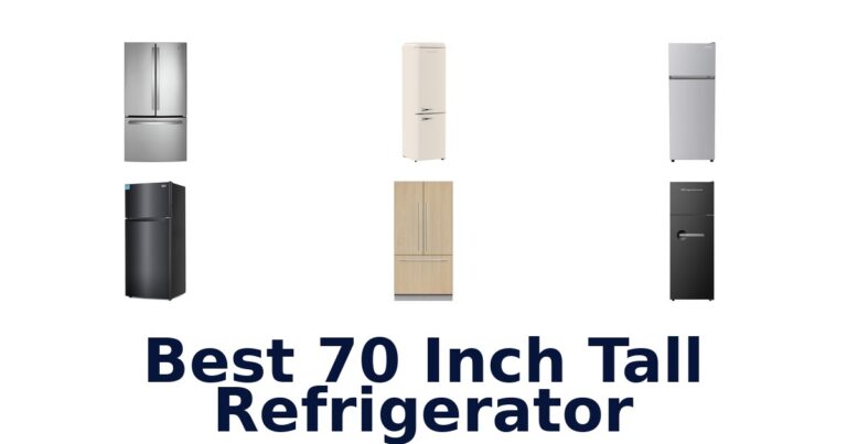 Best 70 Inch Tall Refrigerators: Top 10 Picks! best 70 inch tall refrigerator
